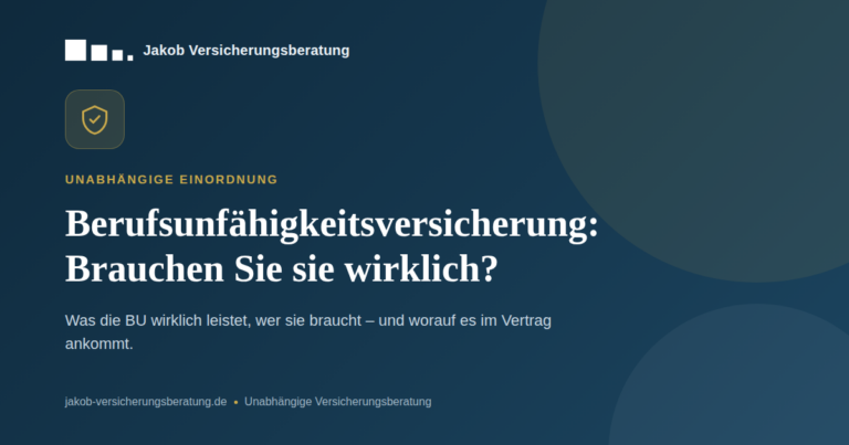 Mehr über den Artikel erfahren Berufsunfähigkeitsversicherung: Brauchen Sie sie wirklich – und worauf kommt es an?
