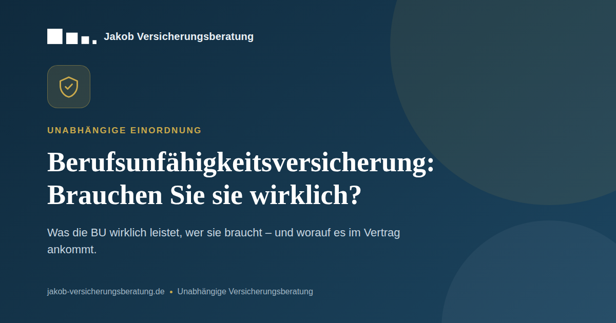 Du betrachtest gerade Berufsunfähigkeitsversicherung: Brauchen Sie sie wirklich – und worauf kommt es an?